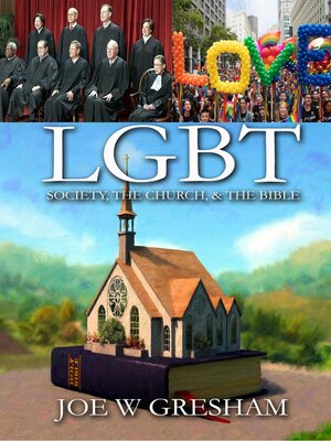 cover image of LGBT, Society, the Church & the Bible